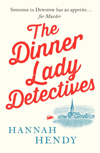 The Dinner Lady Detectives book cover with red text and a village illustration.