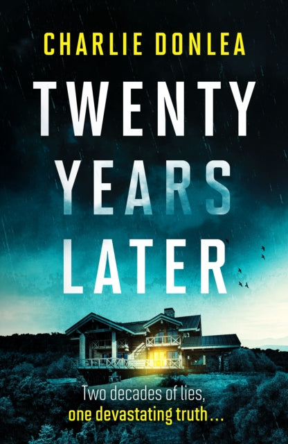 Book cover for "Twenty Years Later" by Charlie Donlea.