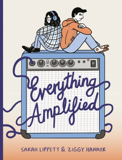 Book cover for "Everything Amplified" featuring two teens on an amplifier.