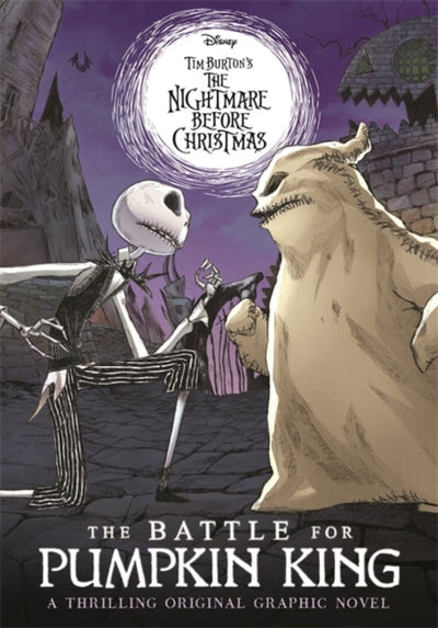 Disney Tim Burton's The Nightmare Before Christmas: The Battle For Pumpkin King : A thrilling original graphic novel