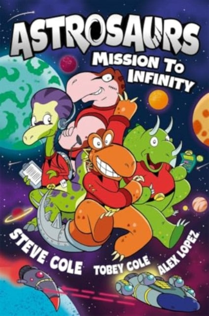 Astrosaurs Mission to Infinity graphic novel cover featuring cartoon dinosaurs in space.