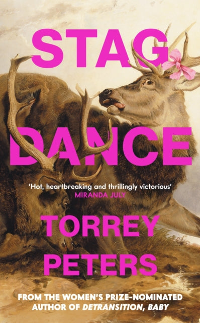 Stag Dance : From the bestselling author of Detransition, Baby