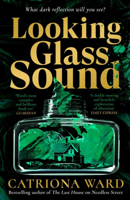 Book cover for Looking Glass Sound by Catriona Ward.