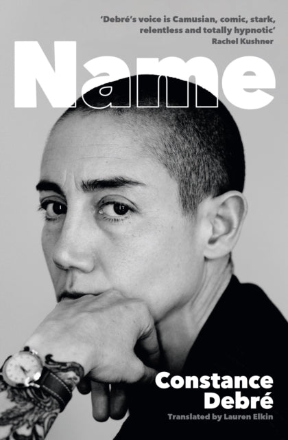Black and white cover of "Name" by Constance Debré.