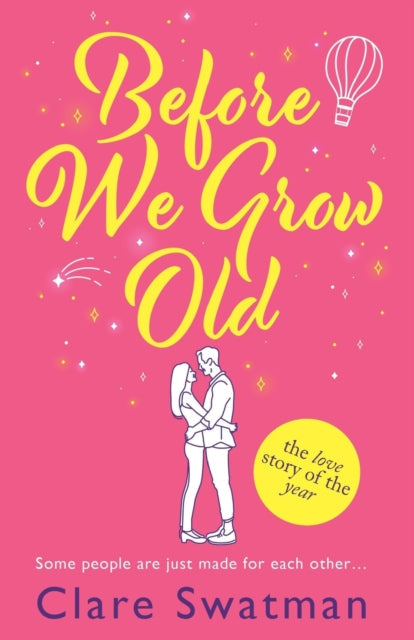 Book cover for "Before We Grow Old" by Clare Swatman.