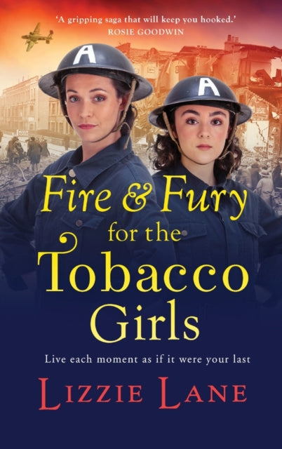 Book cover for Fire & Fury for the Tobacco Girls by Lizzie Lane.