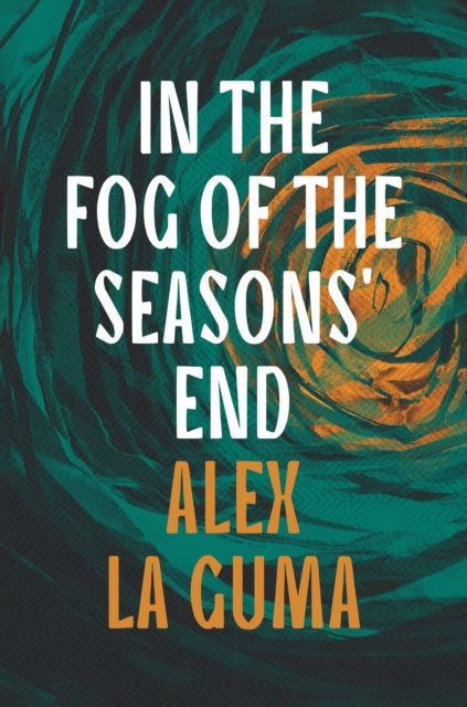 Book cover for In the Fog of the Seasons' End by Alex La Guma.