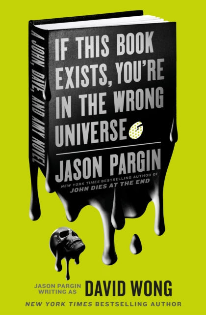 Book cover for "If This Book Exists, You're in the Wrong Universe" by Jason Pargin.