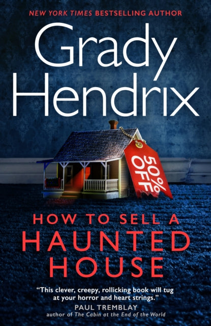 Book cover for "How to Sell a Haunted House" by Grady Hendrix.