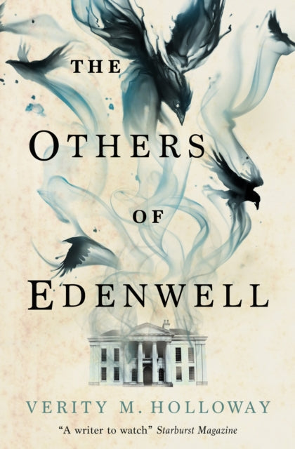 Book cover for The Others of Edenwell featuring dark, smoky birds and a white building.