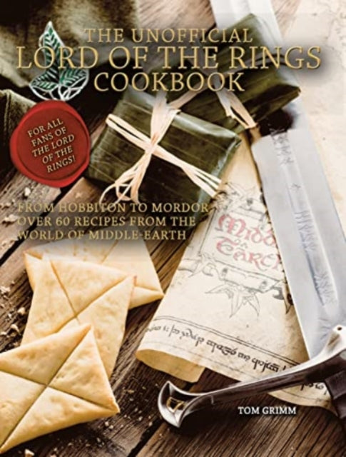 The Unofficial Lord of the Rings Cookbook by Tom Grimm.