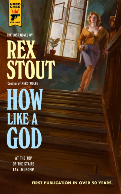Book cover for "How Like A God" by Rex Stout.