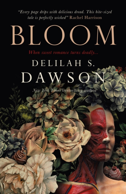 Book cover for Bloom by Delilah S. Dawson, featuring flowers and a half-human, half-anatomical illustration.