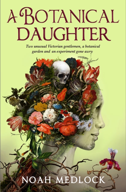 Book cover for A Botanical Daughter featuring a skull and flowers on a woman's head.