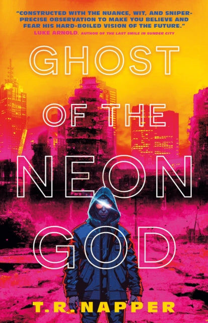 Ghost of the Neon God book cover with a hooded figure in a neon city.
