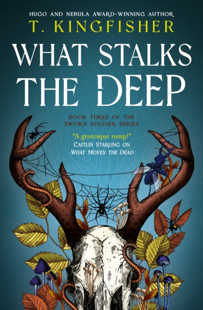Book cover for "What Stalks the Deep" by T. Kingfisher, featuring a skull and antlers.