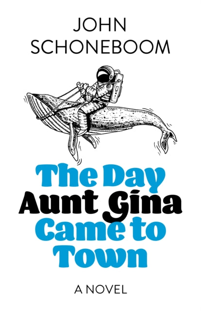 The Day Aunt Gina Came to Town: A Novel book cover.