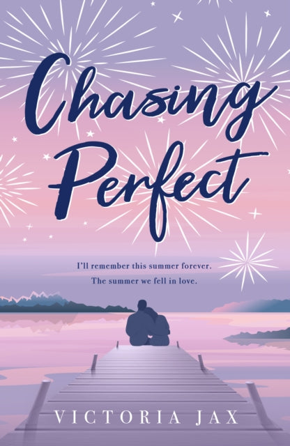 Chasing Perfect book cover with fireworks and a couple on a dock.