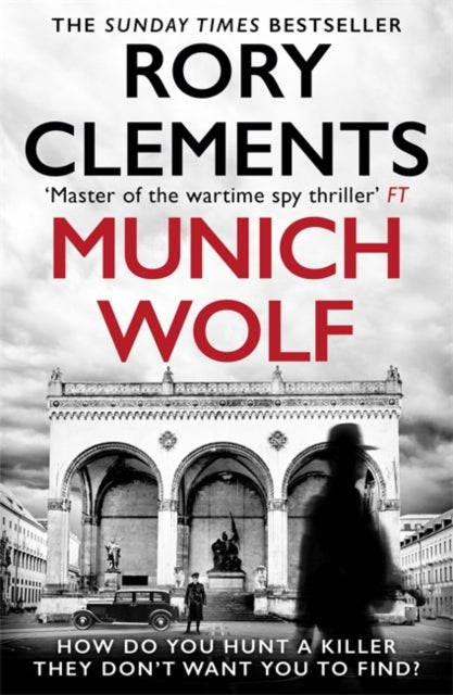 Munich Wolf by Rory Clements, a Sunday Times bestseller thriller.