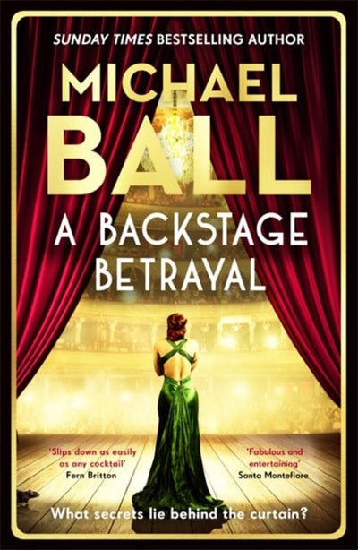 A Backstage Betrayal : The new novel from the West End legend