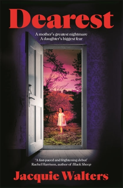 Book cover for "Dearest" by Jacquie Walters, featuring an open door revealing a child in a spooky landscape.
