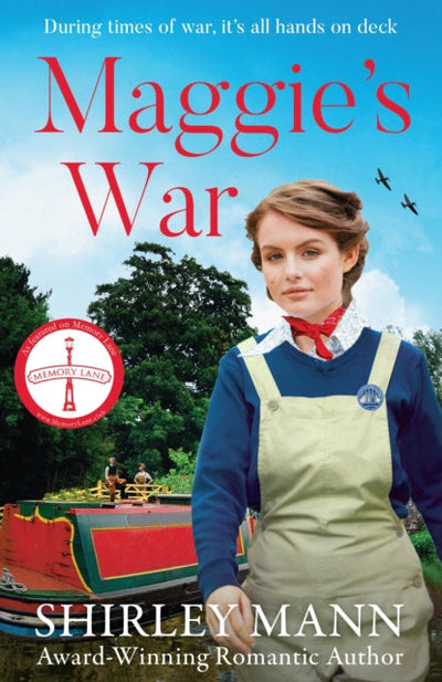Maggie's War : An inspiring and moving WWII saga from the RNA award winning author of Bobby's War