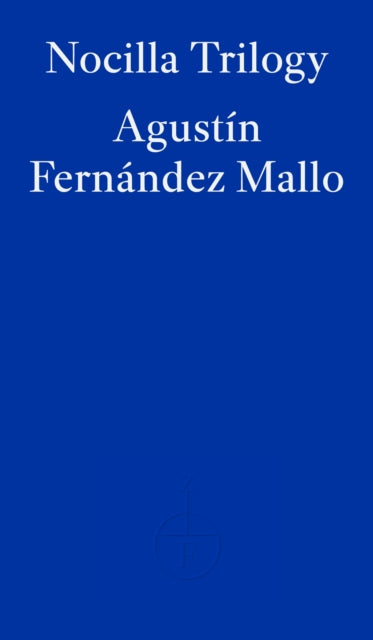 Nocilla Trilogy by Agustín Fernández Mallo