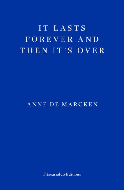 It Lasts Forever and Then It's Over book cover.