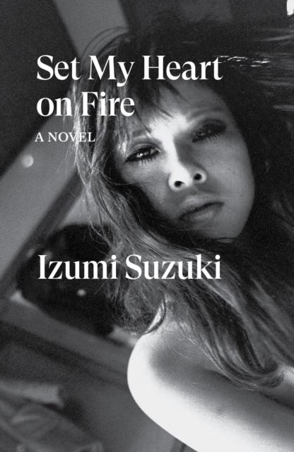 Set My Heart on Fire by Izumi Suzuki book cover.