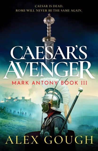 Book cover for Caesar's Avenger by Alex Gough, featuring a Roman soldier and a sword.