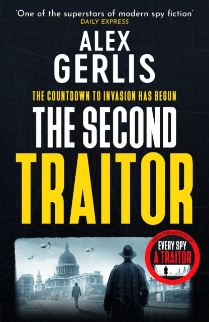 The Second Traitor by Alex Gerlis book cover.