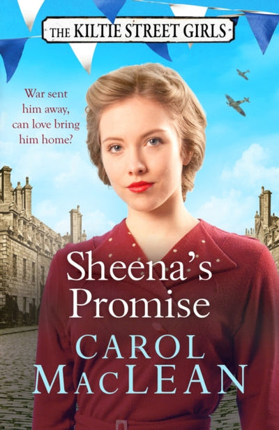 Sheena's Promise : A heartwarming and emotional Scottish saga, set in World War Two