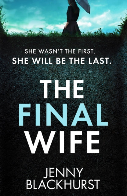 The Final Wife book cover with a woman holding an umbrella in a grave.