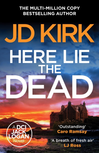 Book cover for "Here Lie the Dead" by JD Kirk.