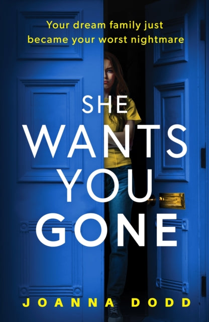 Book cover for "She Wants You Gone" by Joanna Dodd.
