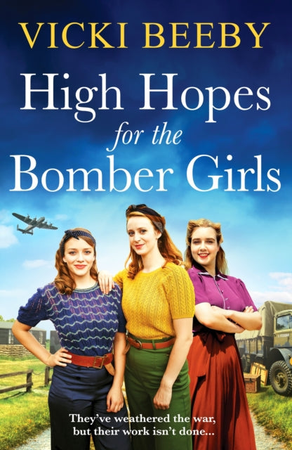 Book cover for High Hopes for the Bomber Girls featuring three women and a bomber plane.