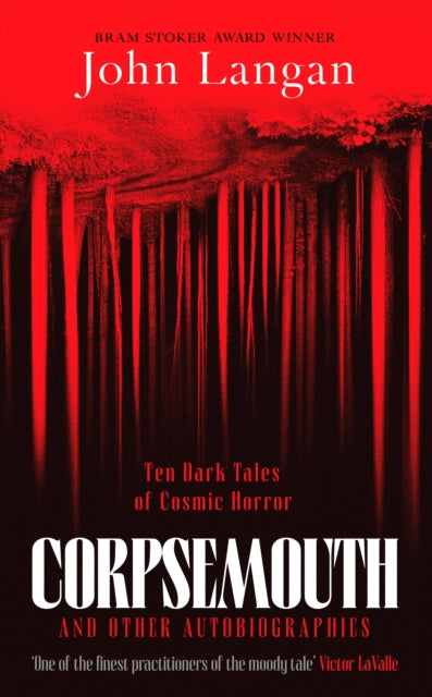 Book cover for Corpsemouth and Other Autobiographies by John Langan.