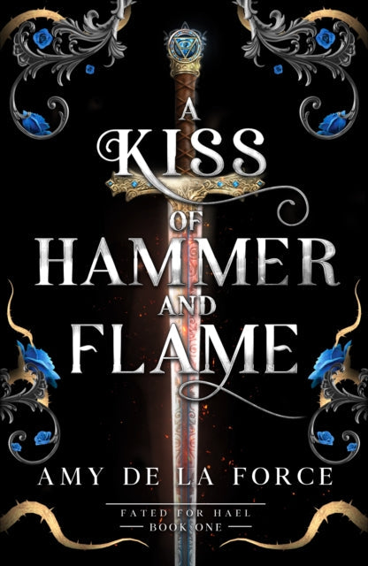A Kiss of Hammer and Flame book cover with a sword and ornate designs.