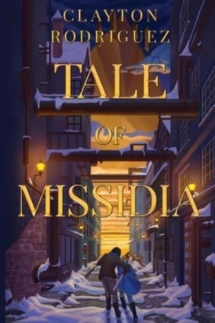 Tale of Missidia book cover featuring a snowy street scene with two figures.