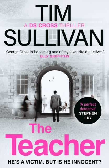 The Teacher by Tim Sullivan book cover with a quote from Stephen Fry.