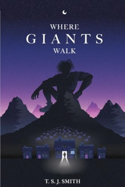 Book cover for "Where Giants Walk" featuring a silhouette of a giant overlooking a village.