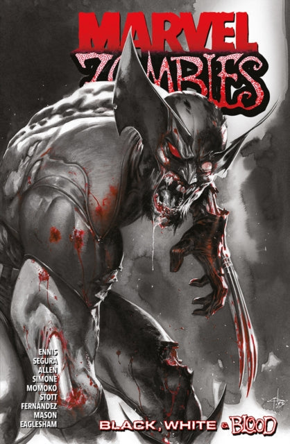 Marvel Zombies: Black, White and Blood comic cover featuring a zombie Wolverine.