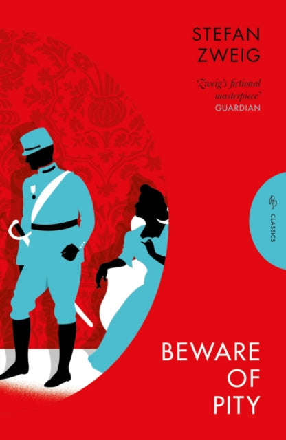 Book cover for Beware of Pity by Stefan Zweig, featuring silhouettes of a soldier and a woman.