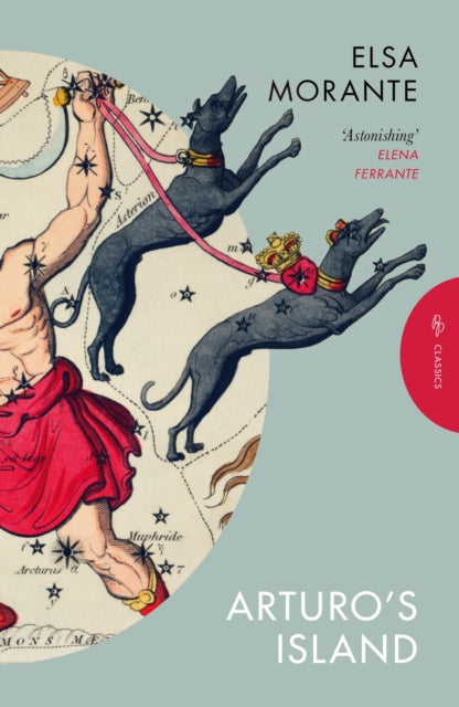 Book cover for Arturo's Island by Elsa Morante featuring a constellation and two dogs.