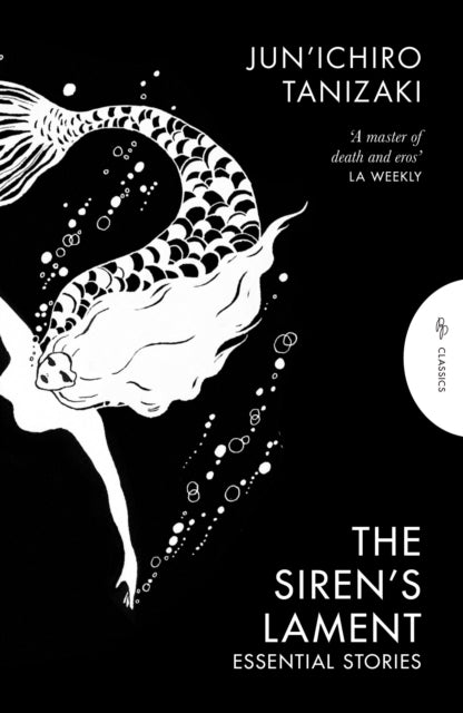 The Siren's Lament: Essential Stories by Jun'ichiro Tanizaki book cover.