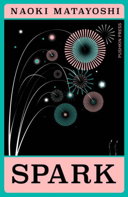 Spark by Naoki Matayoshi book cover with fireworks and text.