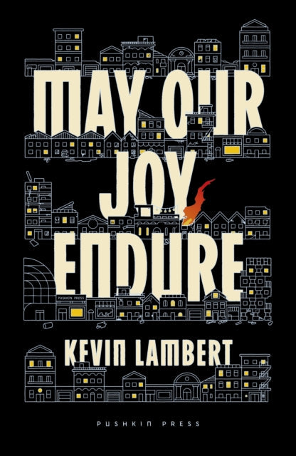 Book cover for "May Our Joy Endure" by Kevin Lambert.