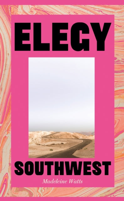 Book cover for Elegy, Southwest by Madeleine Watts.
