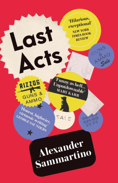 Book cover for Last Acts by Alexander Sammartino with various quotes.