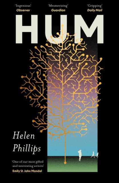 Hum by Helen Phillips, a speculative novel with a golden tree illustration.